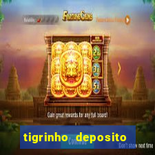 tigrinho deposito de 1 real